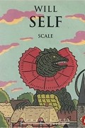 Will Self - Scale