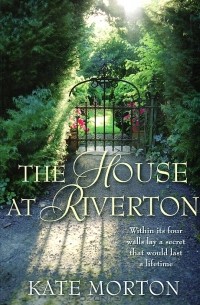 Kate Morton - The House at Riverton