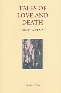 Robert Aickman - Tales Of Love And Death