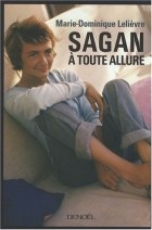 Marie-Dominique Lelièvre - Sagan а toute allure