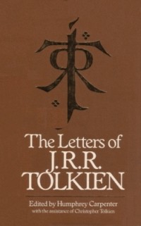 J.R.R. Tolkien - The Letters of J.R.R. Tolkien
