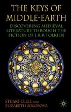  - The Keys of Middle-earth: Discovering Medieval Literature through the Fiction of J.R.R. Tolkien