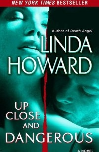 Up Close and Dangerous