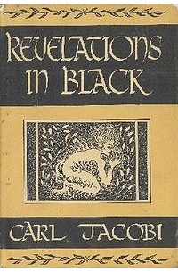 Carl Richard Jacobi - Revelations in Black