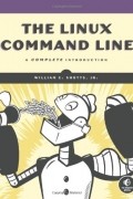 William E. Shotts - The Linux Command Line: A Complete Introduction