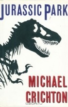 Michael Crichton - Jurassic Park