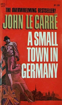 John Le Carre - A Small Town In Germany