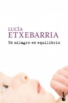 Lucia Etxebarria - Un milagro en equilibrio