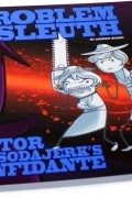 Andrew Hussie - Problem Sleuth Volume 3: Suitor to the Sodajerk's Confidante