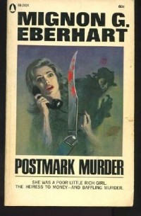 Mignon G. Eberhart - Postmark Murder