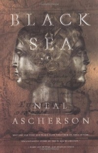 Neal Ascherson - Black Sea