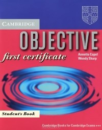  - Objective First Certificate: Student's Book