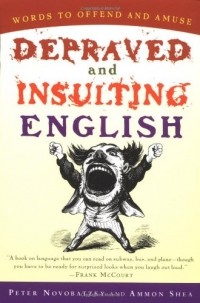  - Depraved and Insulting English