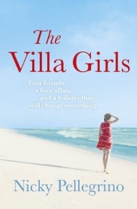 Nicky Pellegrino - The Villa Girls