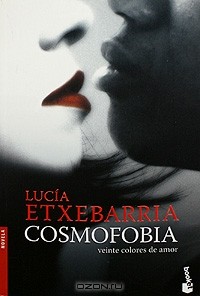Lucia Etxebarria - Cosmofobia