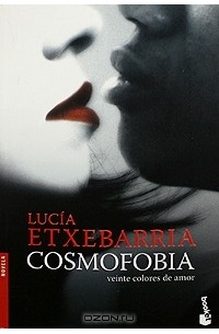Lucia Etxebarria - Cosmofobia