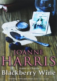 Joanne Harris - Blackberry Wine