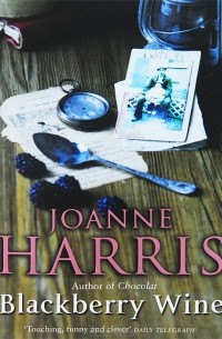 Joanne Harris - Blackberry Wine