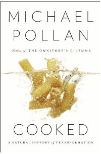 Michael Pollan - Cooked: A Natural History of Transformation