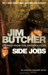 Jim Butcher - Side Jobs: Stories From The Dresden Files