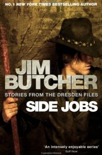 Jim Butcher - Side Jobs: Stories From The Dresden Files