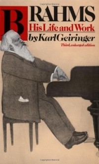 Karl Geiringer - Brahms: His Life And Work
