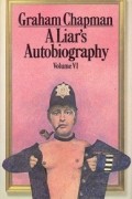 Graham Chapman - A Liar's Autobiography
