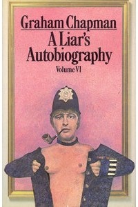 Graham Chapman - A Liar's Autobiography