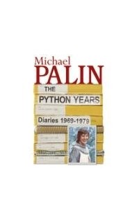 Michael Palin - Diaries 1969-1979: The Python Years 1969-1979