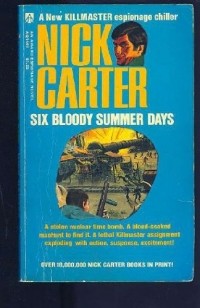 Nick Carter - Six Bloody Summer Days