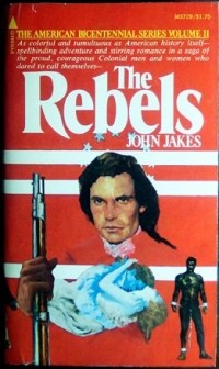 John Jakes - The Rebels