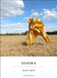 Lars Iyer - Dogma