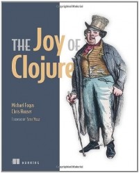  - The Joy of Clojure: Thinking the Clojure Way