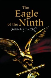 Rosemary Sutcliff - The Eagle of The Ninth