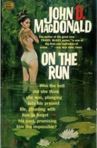 John D. MacDonald. - On the Run