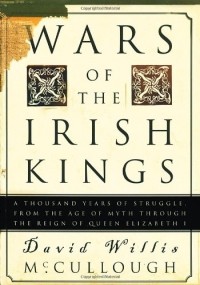 David Willis McCullough - Wars of the Irish Kings 