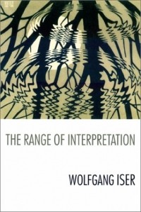 Вольфганг Изер - The Range of Interpretation