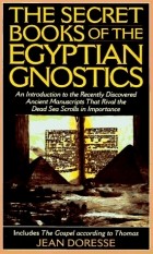 Jean Doresse - Secret Books of the Egyptian Gnostics