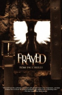 Tom Piccirilli - Frayed