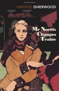 Christopher Isherwood - Mr Norris Changes Trains