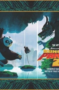 Tracey Miller-Zarneke - The Art of Kung Fu Panda 2 