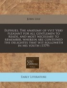 John Lyly - Euphues: The Anatomy of Wyt