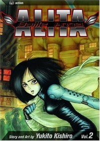 Кисиро Юкито - Battle Angel Alita, Vol. 2: Tears of an Angel