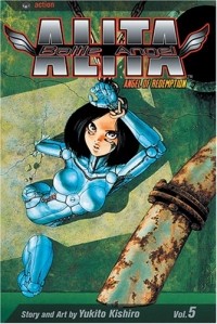 Кисиро Юкито - Battle Angel Alita, Vol. 5: Angel of Redemption