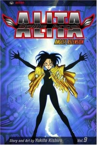 Кисиро Юкито - Battle Angel Alita, Vol. 9: Angel's Ascension
