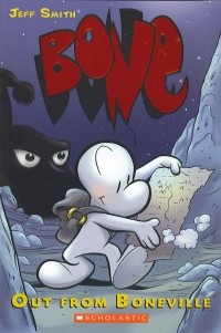 Jeff Smith - Bone Volume 1: Out From Boneville