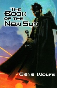 Gene Wolfe - The Book of the New Sun