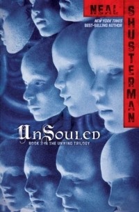 Neal Shusterman - UnSouled