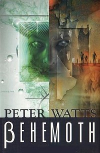 Peter Watts - Behemoth