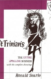 Рональд Сирл - St. Trinian's: The Entire Appalling Business